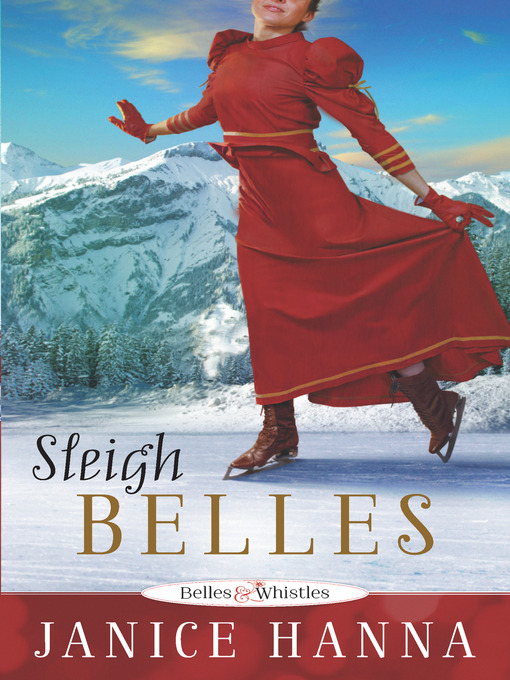 Title details for Sleigh Belles by Janice Hanna - Available